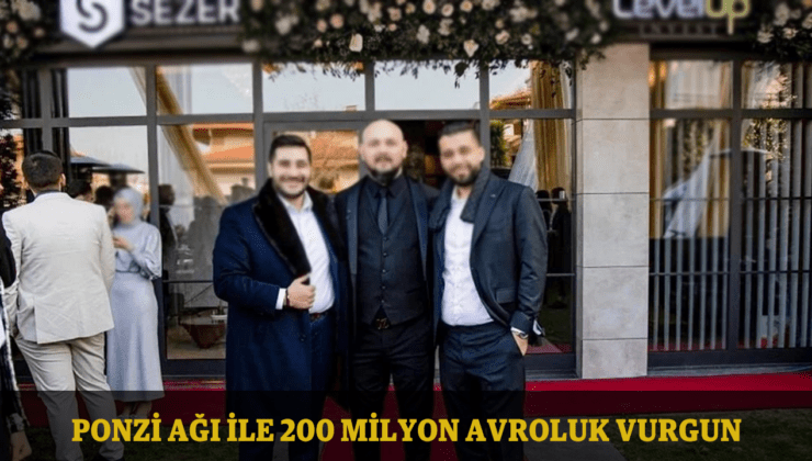 Denizli’de 200 Milyon Euroluk Ponzi Vurgunu!
