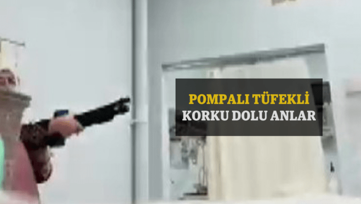 Kahramanmaraş’ta bir kadın, hastane çalışanlarını pompalı tüfekle rehin aldı