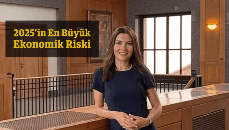 Prof. Dr. Selva Demiralp, 2025’in en büyük ekonomik riskini açıkladı
