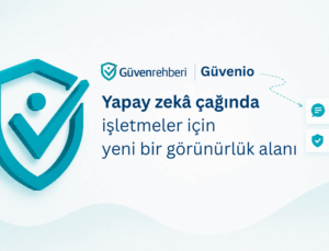 Türkiye’nin İlk Tüketici Deneyimi Yapay Zekâ Asistanı Güvenio Kullanıma Açıldı